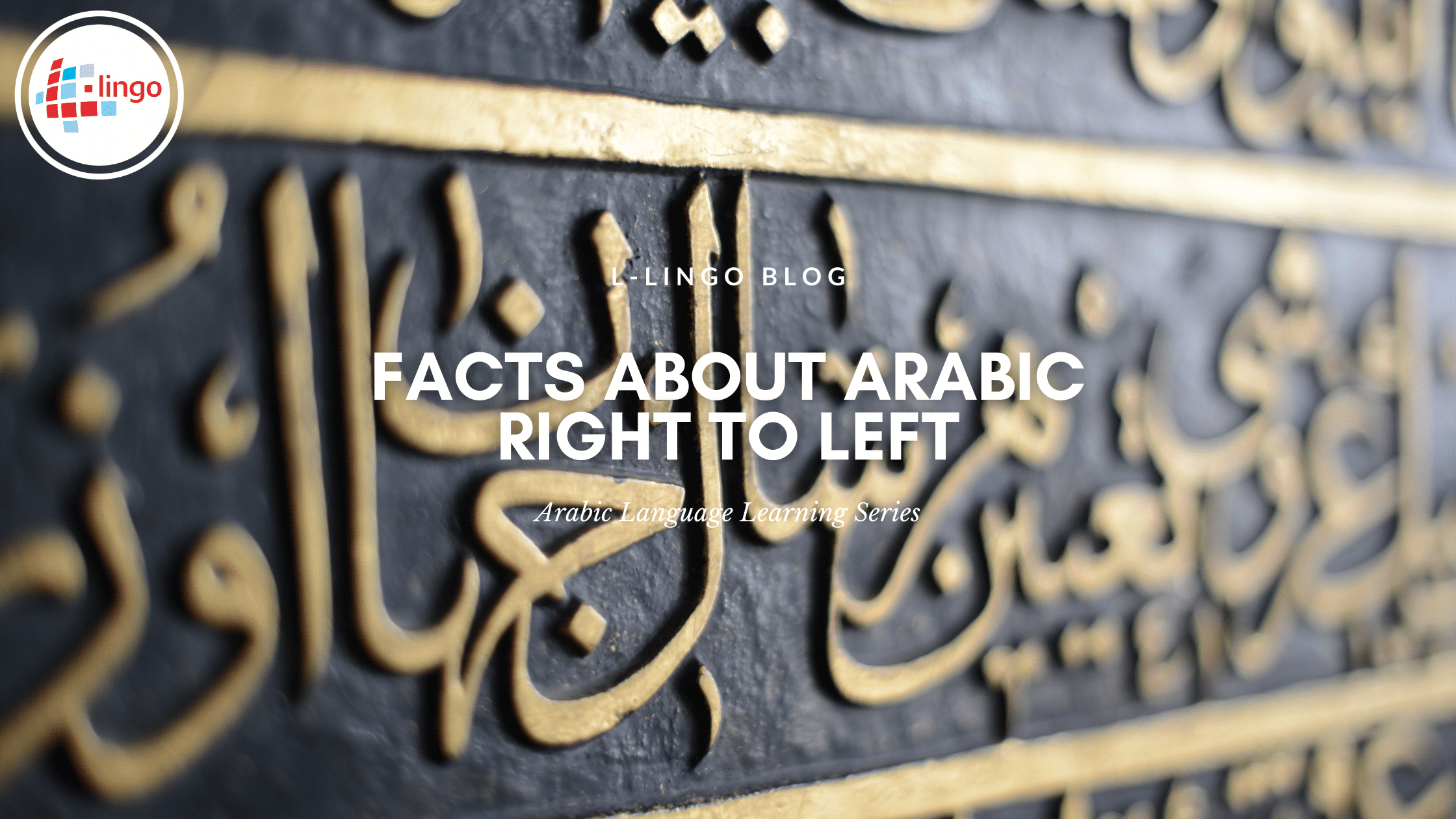 L-LINGO BLOG Facts About Arabic Right To Left