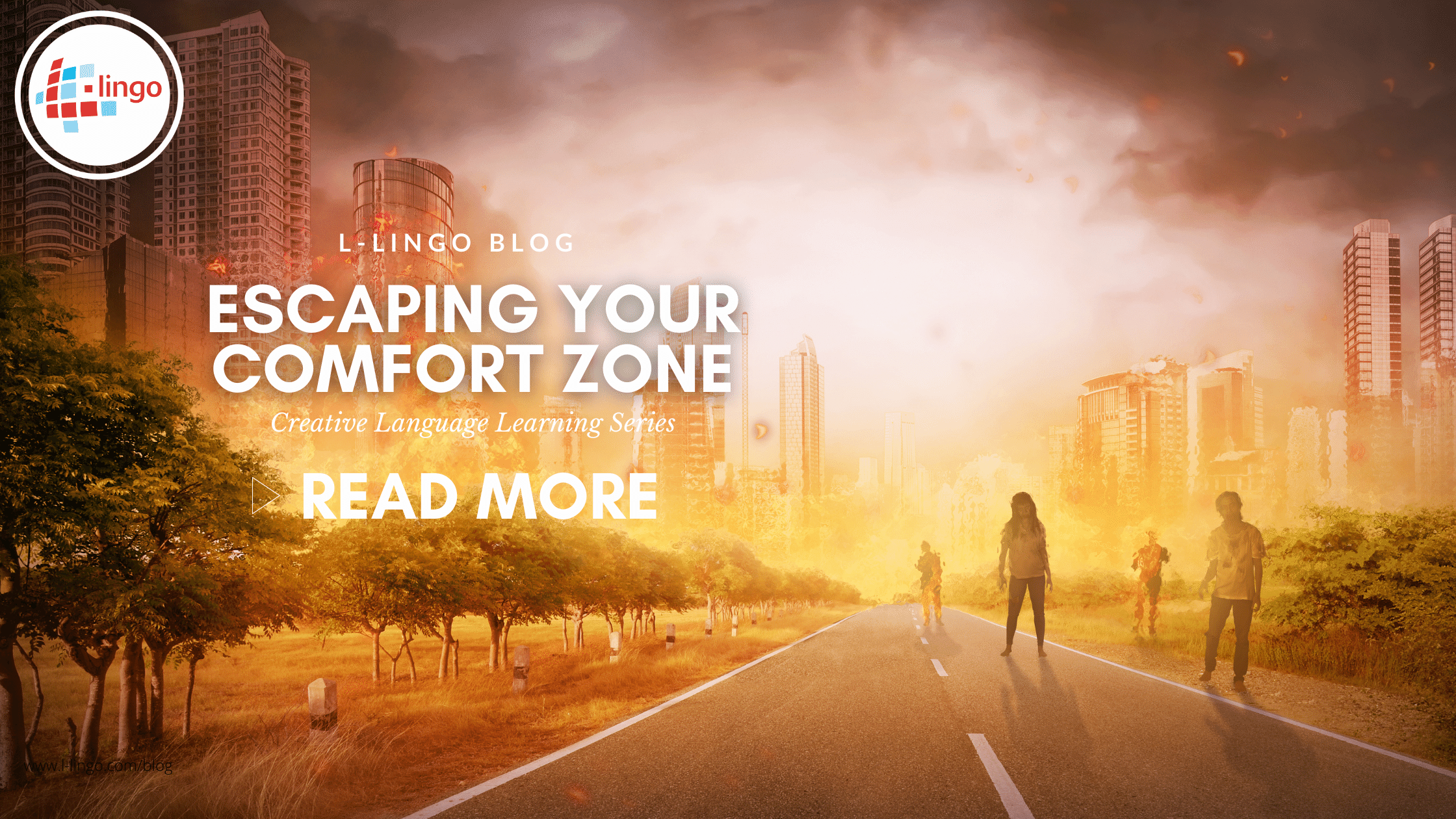 Escaping Your Comfort Zone L-Lingo Language Learning Blog